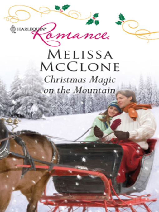 Title details for Christmas Magic on the Mountain by Melissa McClone - Available